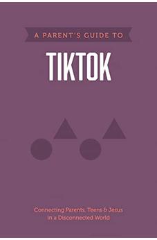 A Parent's Guide to TikTok (Axis) 9781496467263