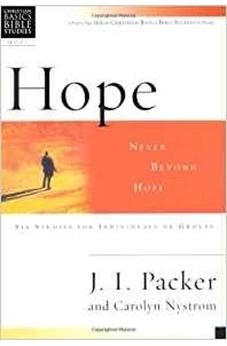 Hope: Never Beyond Hope : 6 Studies for Individuals or Groups With Leader's Notes (Christian Basics Bible Studies) 9780851113555