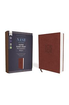 NASB Super Giant Print Reference Bible 1995 Text Comfort Print Leathersoft Brown 9780310455080