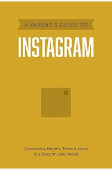 A Parent's Guide to Instagram (Axis) 9781496467225
