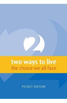 Two Ways to Live: The Choice We All Face