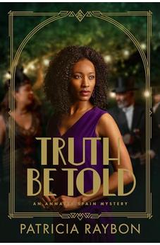 Truth Be Told (An Annalee Spain Mystery)