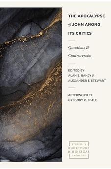 The Apocalypse of John Among its Critics: Questions and Controversies