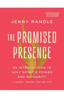 The Promised Presence: An Introduction to Holy Spirit’s Power and Authority (A Journey through Luke and Acts)