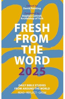 Fresh from The Word 2025: Daily Bible Studies from Around the World 9780281090525