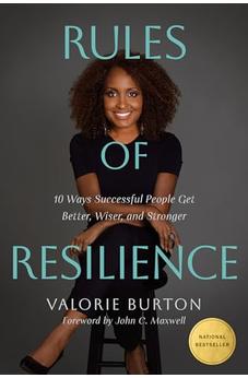 Rules of Resilience: 10 Ways Successful People Get Better, Wiser, and Stronger 9798400510724