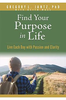 Find Your Purpose in Life 9781649380432