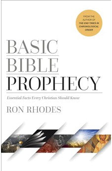 Basic Bible Prophecy: Essential Facts Every Christian Should Know 9780736980333