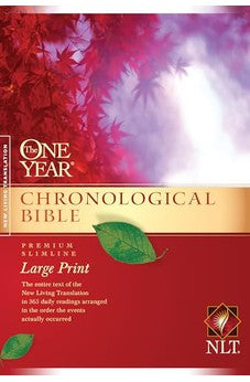 NLT One Year Chronological Bible Premium Slimline Large Print