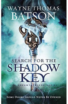 Search for the Shadow Key (Dreamtreaders Book 2) 9781400323678
