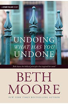 Undoing What Has You Undone 9781496431066