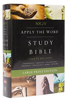 NKJV Apply the Word Study Bible Hardcover Red Letter Edition: Live in His Steps