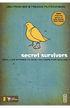 Secret Survivors: Real-Life Stories to Give You Hope for Healing 9780310283225