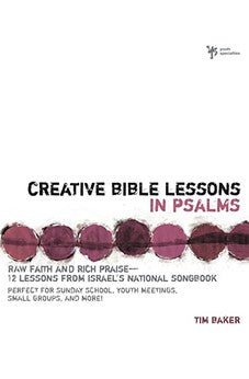 Creative Bible Lessons in Psalms 9780310231783