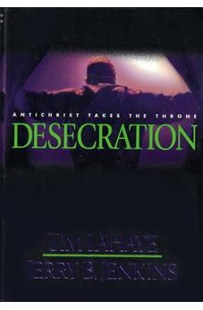 Desecration (Left Behind Book 9) 9780842332262