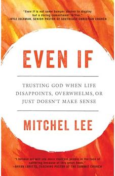 Even If: Trusting God When Life Disappoints, Overwhelms, or Just Doesn't Make Sense 9780593192528