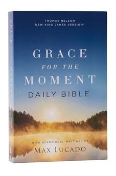 NKJV Grace for the Moment Daily Bible, Softcover, Comfort Print 9781400335893