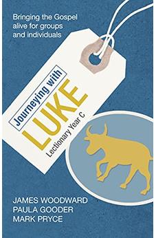 Journeying with Luke: Lectionary Year C 9780281059027