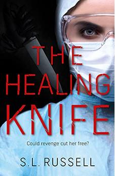 The Healing Knife: Could revenge cut her free? 9781782643036