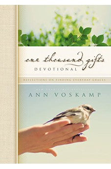 One Thousand Gifts Devotional: Reflections on Finding Everyday Graces (One Thousand Gifts Journal) 9780310315445