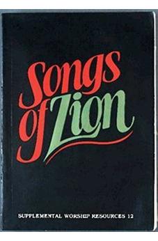 Songs of Zion (Supplemental Worship Resources) 9780687391202
