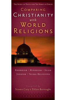 Comparing Christianity with World Religions: The Spirit of Truth and the Spirit of Error 9780802482136