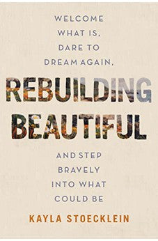 Rebuilding Beautiful 9781400237814
