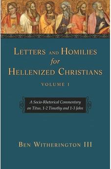 Letters and Homilies for Hellenized Christians vol 1 9781783593033