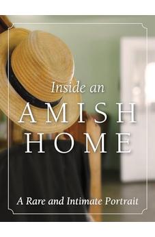 Inside an Amish Home: A Rare and Intimate Portrait