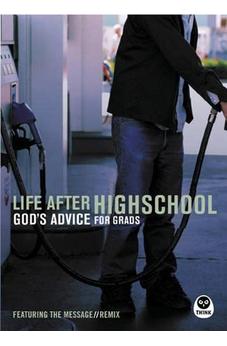 Life After High School: God's Advice for Grads 9781576835227