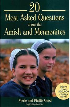 20 Most Asked Questions about the Amish & Mennonites (People's Place) 9781561481859