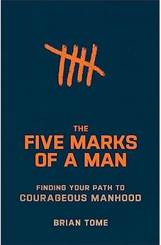 Five Marks of a Man 9781540903129