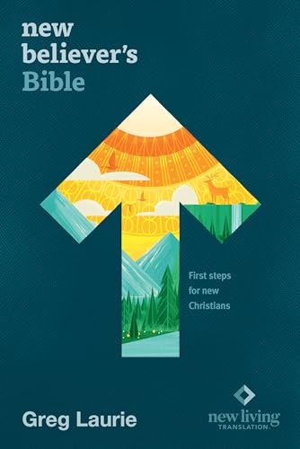 NLT New Believer's Bible (Softcover): First Steps for New Christians 9781496441676
