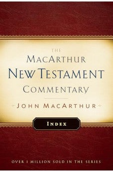 MacArthur New Testament Commentary Index (The Macarthur New Testament Commentary) 9780802414618
