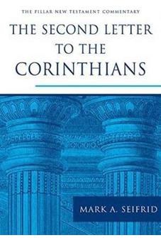 The Second Letter to the Corinthians (Pillar New Testament Commentaries)