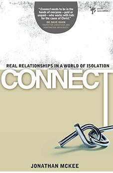 Connect: Real Relationships in a World of Isolation