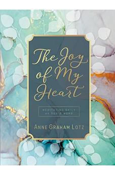 The Joy of My Heart: Meditating Daily on God's Word
