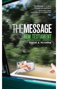 The Message New Testament: The New Testament in Contemporary Language