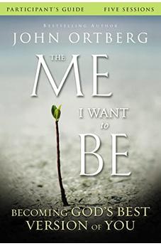The Me I Want to Be Participant's Guide: Becoming God's Best Version of You