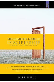 The Complete Book of Discipleship: On Being and Making Followers of Christ (The Navigators Reference Library) 9781576838976