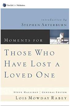 Moments for Those Who Have Lost a Loved One 9781576835685