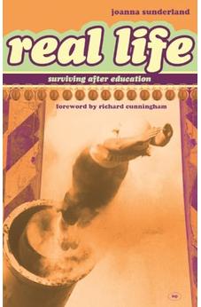 Real Life: Surviving After Education 9781844740727