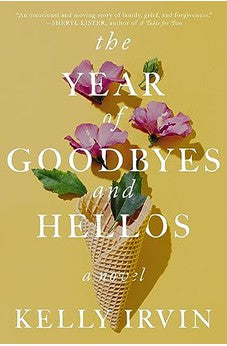 The Year of Goodbyes and Hellos 9780840709202
