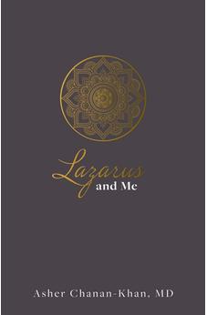 Lazarus and Me: Living Life in Lazarus Moments 9781610364133