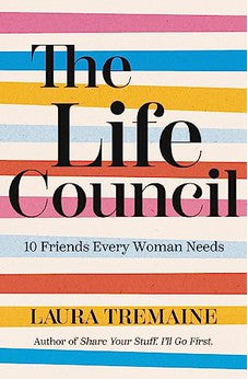 The Life Council: 10 Friends Every Woman Needs 9780310367277