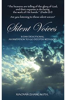 Silent Voices: 31 Day Devotional An Invitation To Go Deeper With God 9780942507225
