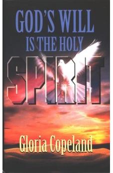 God's Will Is the Holy Spirit 9780881148268