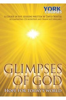 Glimpses of God - Hope for Today's World: York Courses