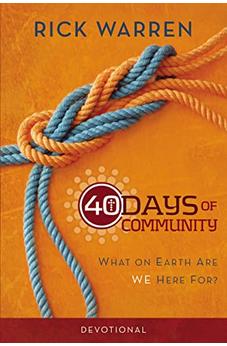 40 Days of Community Devotional: What on Earth Are We Here For? 9780310689133