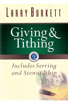 Giving and Tithing: Includes Serving and Stewardship (Burkett Financial Booklets) 9780802437372